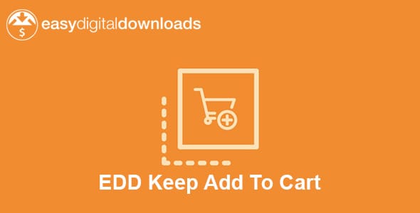 Easy Digital Downloads Keep Add To Cart for WordPress