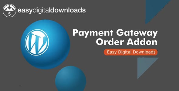 Easy Digital Downloads Payment Gateway Order for WordPress