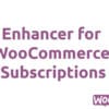 Enhancer Subscriptions for WooCommerce