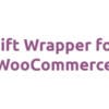 Gift Wrapper for WooCommerce