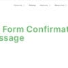 Give Per Form Confirmation Message for WordPress
