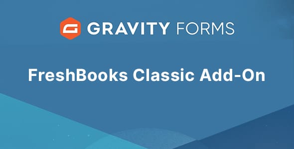Gravity Forms FreshBooks Classic Add On for WordPress