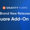 Gravity Forms Square Add On for WordPress