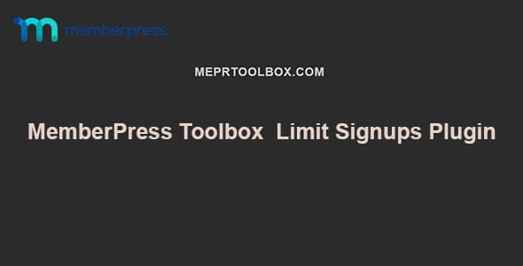 MemberPress Toolbox Limit Signups for WordPress