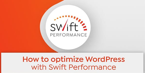 Swift Performance for WordPress