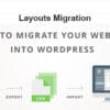 Toolset Layouts Migration for WordPress