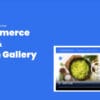 Product and Gallery Images Slider Zoom Lighbox for WooCommerce