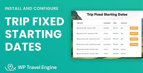 WP Travel Engine Trip Fixed Starting Dates for WordPress